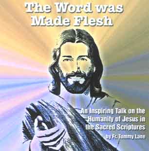 The Word was Made Flesh